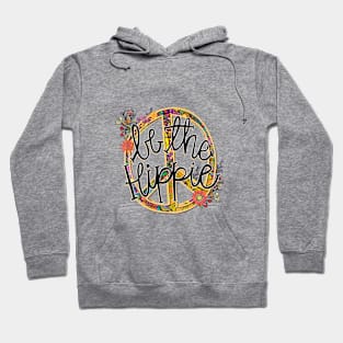 Be THe Hippie Hoodie